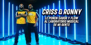 criss y Ronny se toman estudio g para hablar de su música, el joe y ¿qué me echaste?