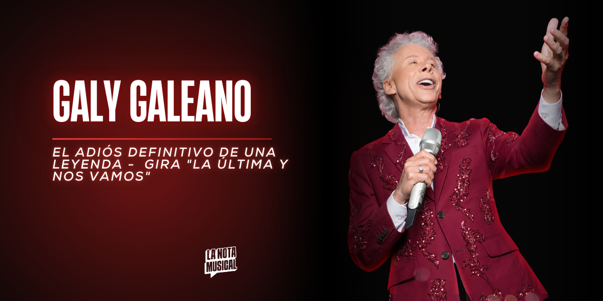 GALY GALIANO: El adiós definitivo de una leyenda en su gira 'La última y nos vamos'