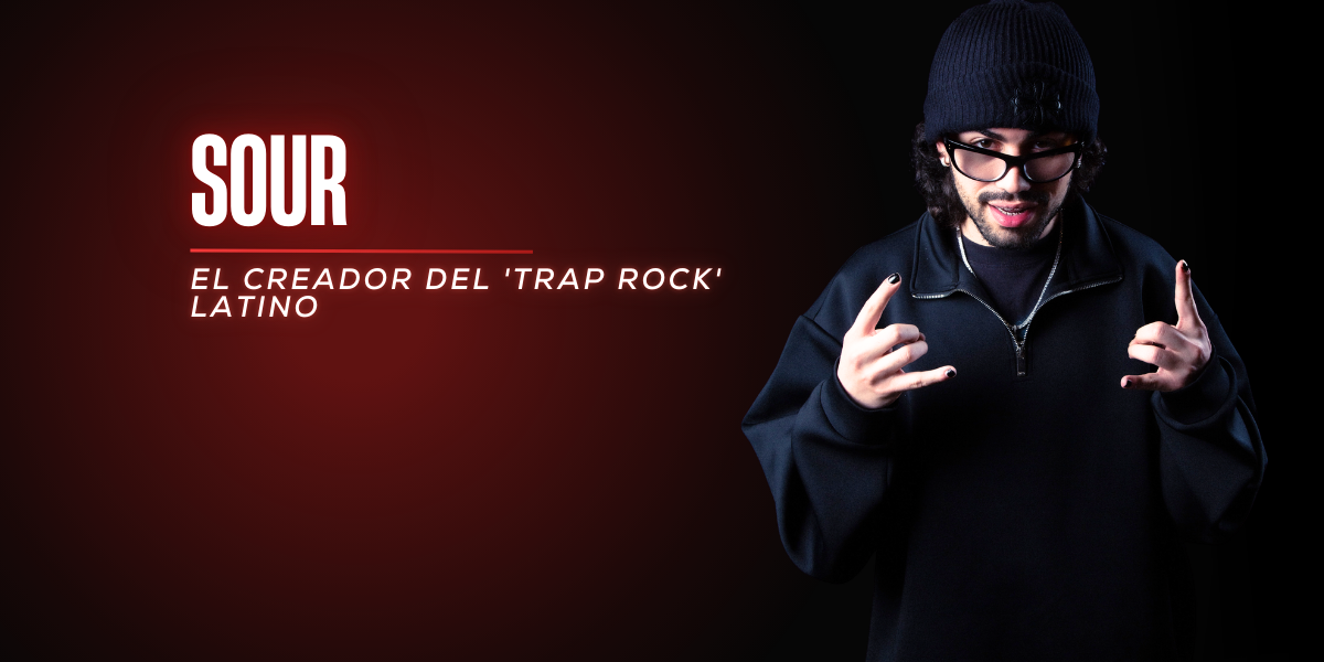 SOUR: El creador del 'Trap Rock' Latino