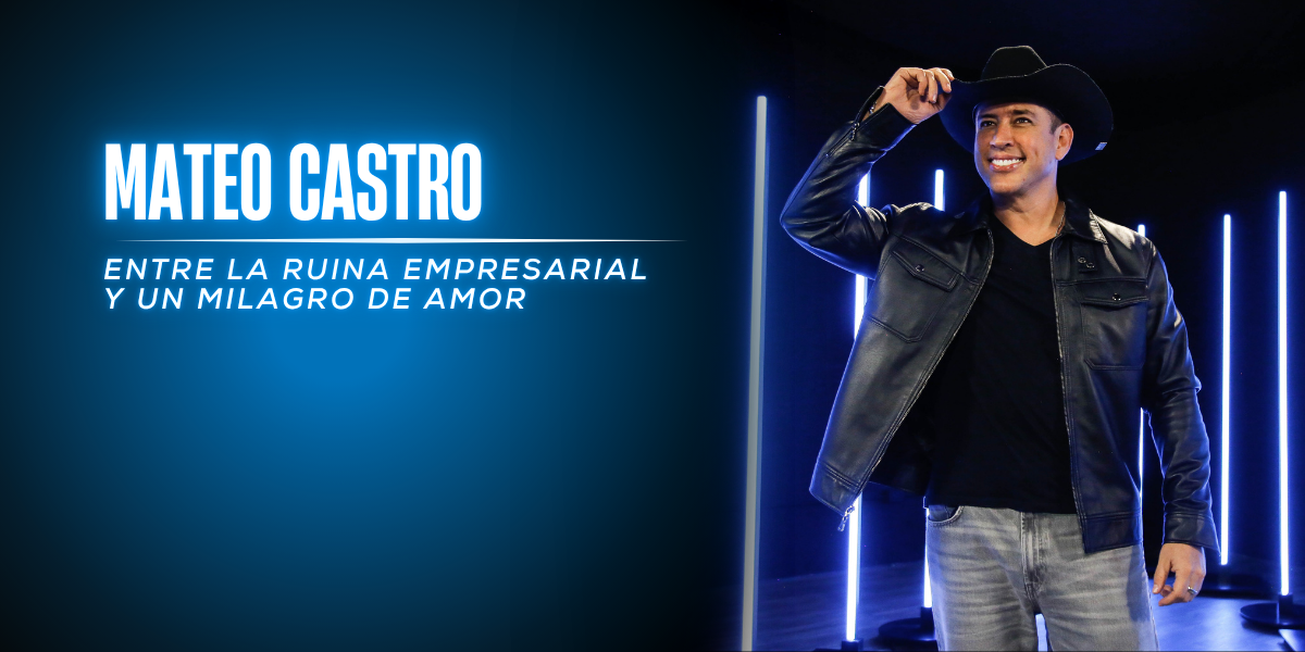 Mateo Castro: El renacer de un romántico entre la ruina empresarial y un milagro de amor