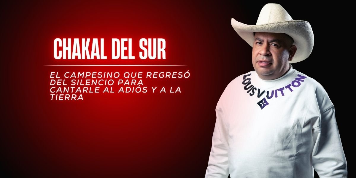 El Chakal del Sur: El campesino que regresó del silencio para cantarle al adiós y a la tierra