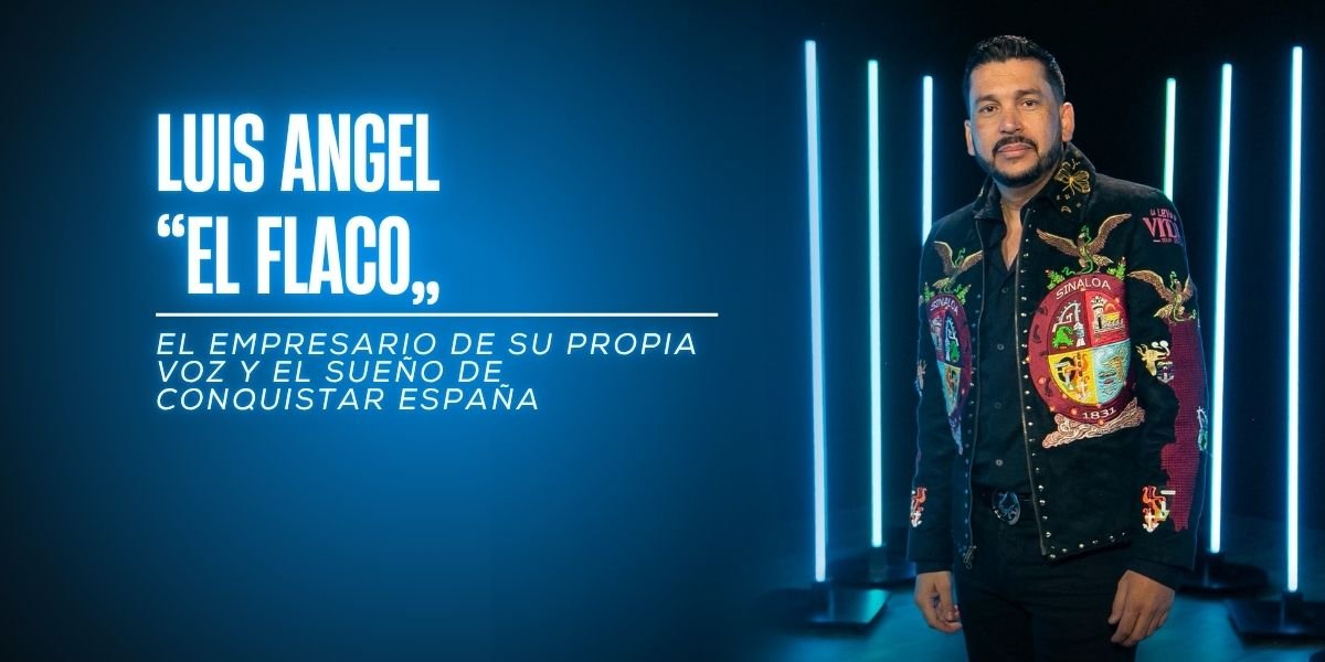 Luis Ángel "El Flaco": El empresario de su propia voz y el sueño de conquistar España