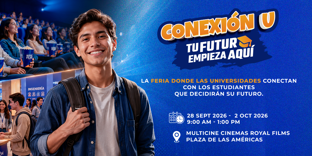 Conexión U: La feria donde educación y entretenimiento se encuentran para decidir tu futuro